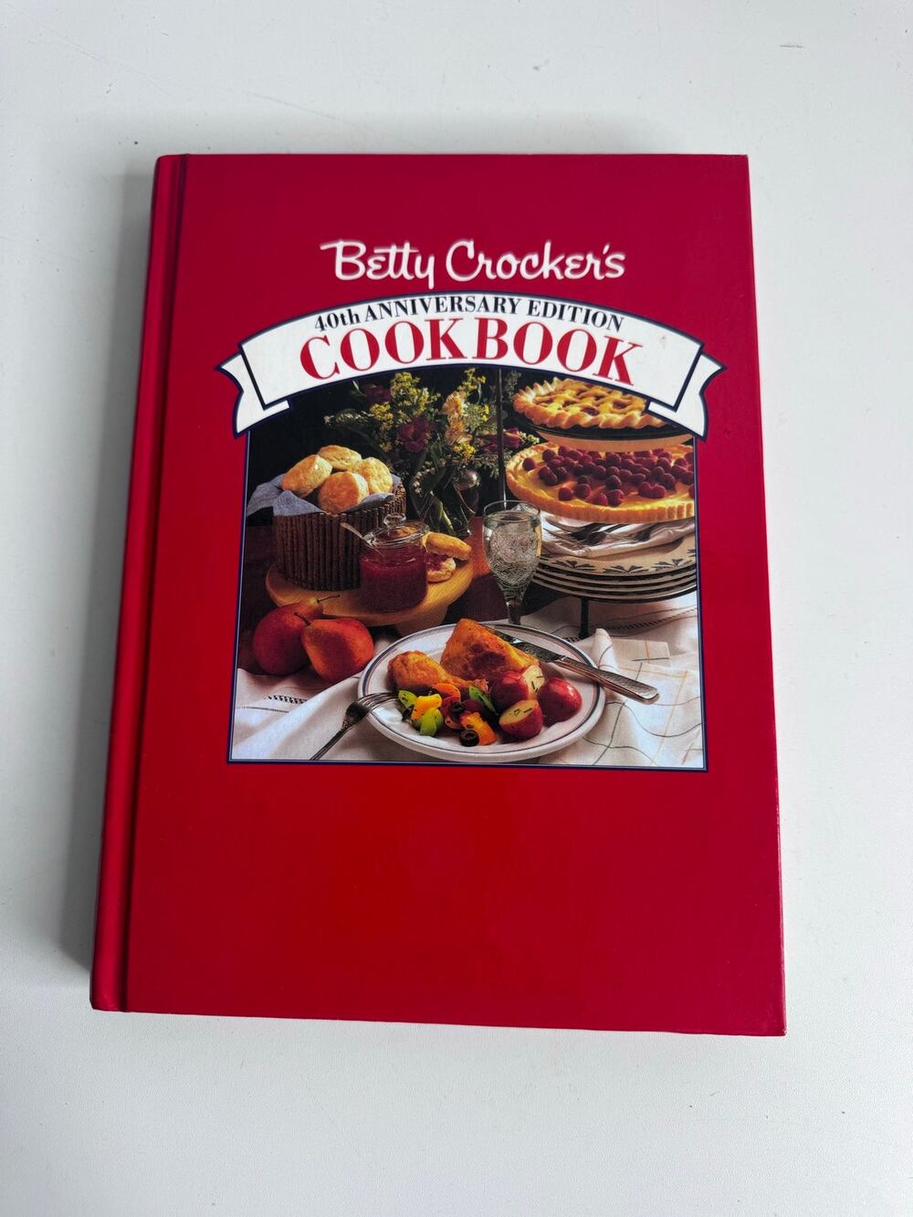 Betty Crocker's 40th Anniversary Edition Cookbook 1991